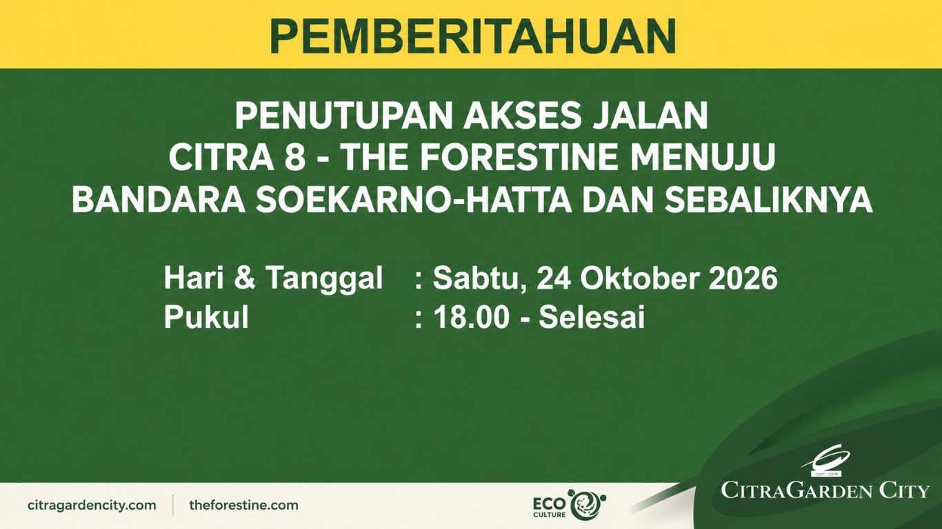 Informasi penutupan akses jalan Citra 8  The Forestine
